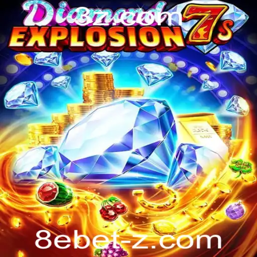 Descubra o Empolgante Mundo de DiamondExplosion7s com 8e bet