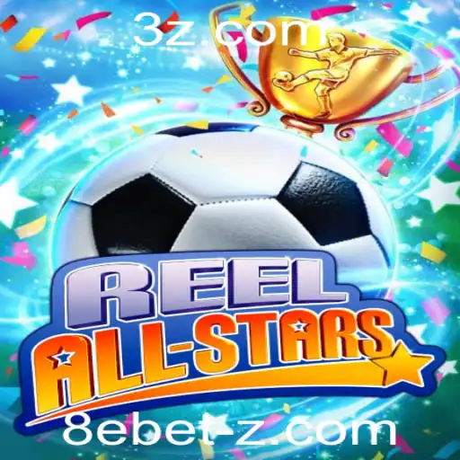 ReelAllStars: Um Novo Capítulo no Mundo dos Jogos de Aposta